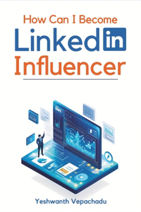 How Can I Become a LinkedIn Influencer?
