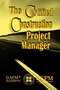 The Certified Construction Project Manager