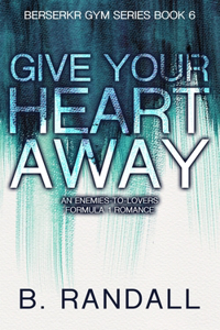 Give Your Heart Away