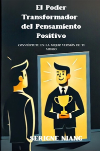 Poder Transformador del Pensamiento Positivo