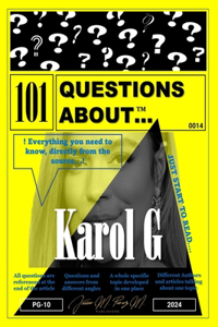 101 Questions About... Karol G