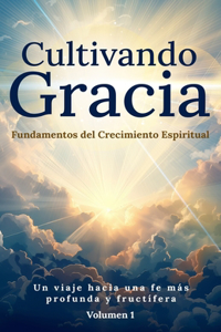 Cultivando Gracia