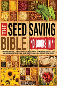 SEED SAVING BIBLE [10 Books in 1]