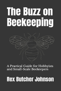The Buzz on Beekeeping
