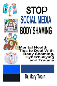 Stop Social Media Body Shaming