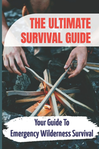 Ultimate Survival Guide