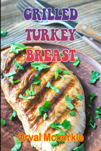 Grilled Turkey Breast