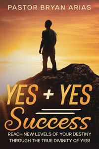 Yes + Yes = Success