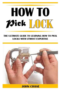 How to Pick Lock