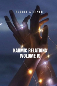 Karmic Relations (Volume V)