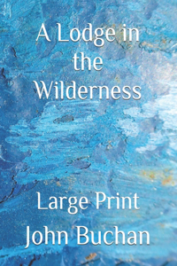 A Lodge in the Wilderness