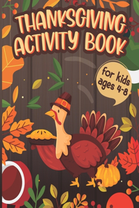 Thanksgiving Activity Book For Kids Ages 4-8