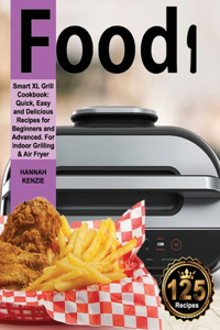 Food i Smart XL Grill Cookbook