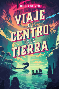 viaje al centro de la tierra