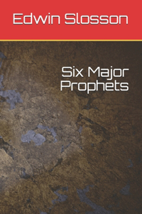 Six Major Prophets