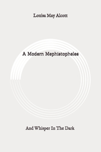 A Modern Mephistopheles