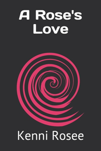 Rose's Love