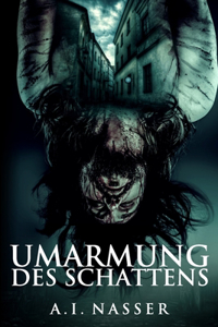 Umarmung des Schattens