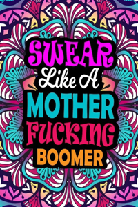 Swear Like A Mother Fucking Boomer