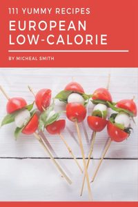 111 Yummy European Low-Calorie Recipes