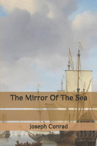 The Mirror Of The Sea