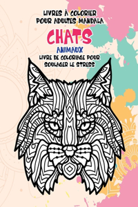 Livres à colorier pour adultes Mandala - Livre de coloriage pour soulager le stress - Animaux - Chats