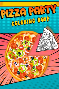 Pizza Party Coloring Book