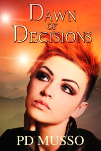 Dawn of Decisions