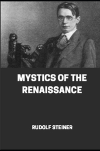 Mystics of the Renaissance illustrated