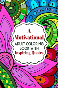 Motivational Adult Coloring Book with Inspiring Quotes