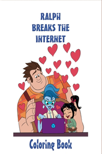 Ralph Breaks The Internet Coloring Book
