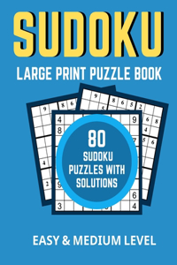 Large Print Sudoku Puzzle Book, Easy And Medium Level