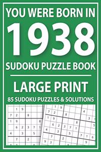 You Were Born In 1938