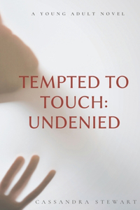 Tempted To Touch