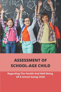Assessment Of School-Age Child