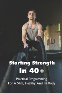 Starting Strength In 40+