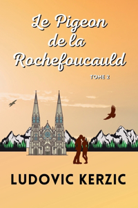 Le Pigeon de La Rochefoucauld