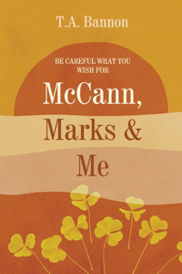 McCANN, MARKS & ME