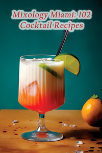 Mixology Miami