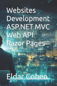 ASP.NET MVC Web API Razor Pages Websites Development