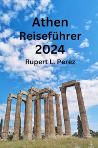 Athen Reiseführer 2024