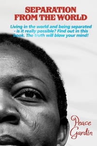 Separation from the World