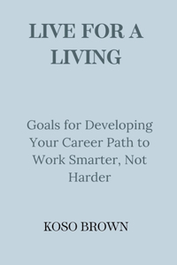 Live for a Living