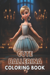 Cute Ballerina Coloring Book