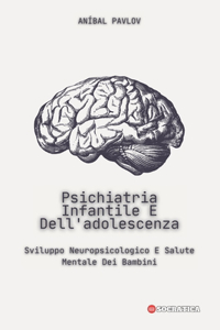 Psichiatria Infantile E Dell'adolescenza