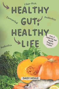 Healthy Gut, Healthy Life