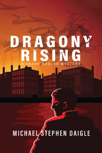 Dragony Rising: A Frank Nagler Novel