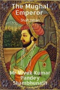 The Mughal Emperor