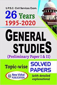25 Years Upsc Ias/ Ips Prelims Topic-Wise Solved Papers 1 & 2 (1995-2019) With Detailed Explanations