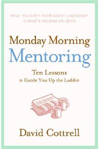 Monday Morning Mentoring